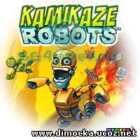 Kamikaze Robots